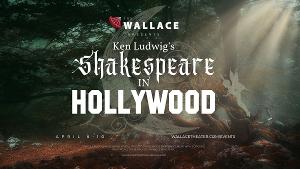 The Wallace Theater Announces Cast For Ken Ludwig's SHAKESPEARE IN HOLLYWOOD 