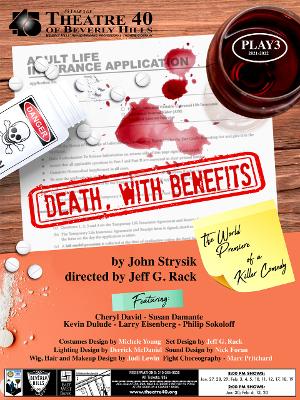 DEATH, WITH BENEFITS Opens January 27 At Theatre 40 