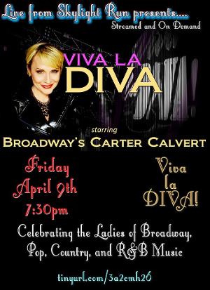 Carter Calvert Presents VIVA LA DIVA! Celebrating The Ladies Of Broadway, Pop, Country, And R&B Music 