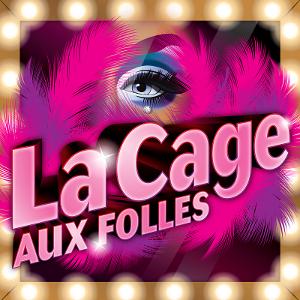 Arizona Broadway Theatre Production Of LA CAGE AUX FOLLES To Run In Peoria And Downtown Phoenix Image