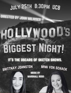 HOLLYWOOD'S BIGGEST NIGHT Returns To UCB Theater, July 25 Image