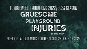 Cast Announced for GRUESOME PLAYGROUND INJURIES Presented by Tumbleweed Productions Image