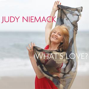 Vocalist Judy Niemack's New Songbook WHAT'S LOVE Out Now Via Sunnyside Records 