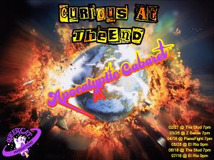 Curious At The End: Apocalyptic Cabaret
Comes to San Francisco 