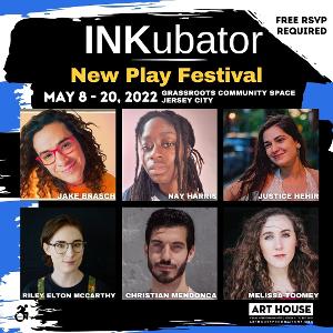 Art House Productions Announces 2022 INKubator New Play Festival 