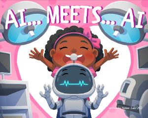 Amber Ivey's New Book AI... MEETS... AI: An Exciting Tale Of Connection And Adventure Out Now  Image