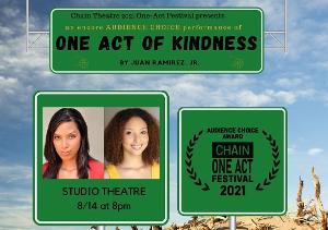 ONE ACT OF KINDNESS Makes Audience Choice Encore Performance At The Chain Theatre Image