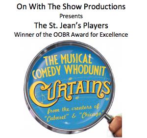The St. Jean's Players Present: CURTAINS The Musical Comedy Whodunit Image