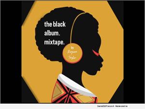 Regina Taylor Announces Winners For The Black Album.mixtape. Project  Image