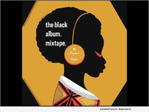 Regina Taylor Announces Winners For The Black Album.mixtape. Project Image