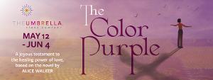 The Umbrella Stage Closes Season With THE COLOR PURPLE Image