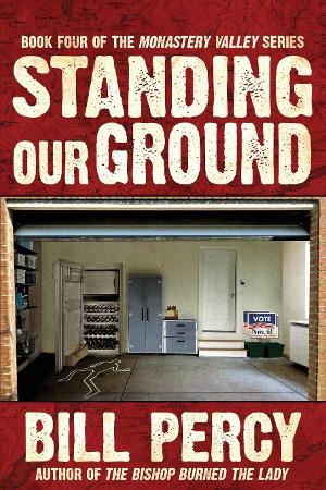 Bill Percy Has Released a New Mystery Novel, STANDING OUR GROUND 