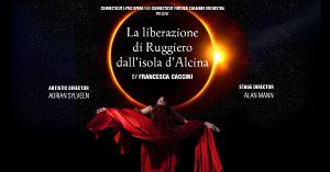 Connecticut Lyric Opera to Present LA LIBERAZIONE DI RUGGIERO DALL'ISOLA D'ALCINA in November 