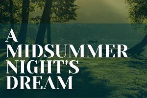 The Nazareth University Theatre & Dance Department Presents A MIDSUMMER NIGHT'S DREAM By William Shakespeare 