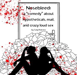 NOSEBLEED Comes to Rogue Theatre Festival Next Month Image