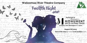 Walloomsac River Theatre Company Presents Shakespeare's TWELFTH NIGHT- ABRIDGED 