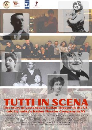 First Public Screening Announced For TUTTI IN SCENE The Documentary On The Beginning Of Italian Theater In The US  Image