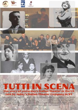 First Public Screening Announced For TUTTI IN SCENE The Documentary On The Beginning Of Italian Theater In The US Image