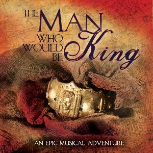 Enjoy Free Downloads of THE MAN WHO WOULD BE KING Featuring Brian d'Arcy James, Marc Kudisch, and Mandy Gonzalez  Image