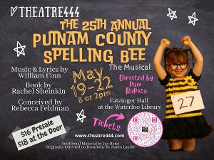 Theatre444 Presents THE 25TH ANNUAL PUTNAM COUNTY SPELLING BEE. Image