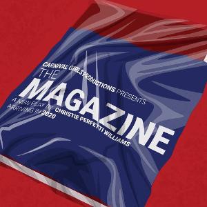 Carnival Girls Productions To Present The World Premiere Of THE MAGAZINE Image