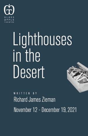 Glass Apple Theatre Announces Cast for LIGHTHOUSES IN THE DESERT  Image