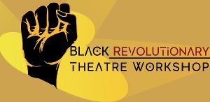 Black Revolutionary Theatre Workshop Presents MELANATED MONDAYS Featuring New Works By Black Writers 