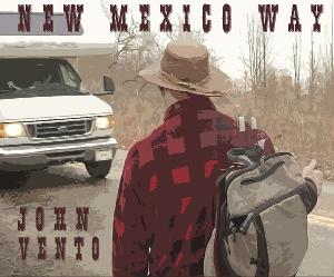 John Vento Releases New Single 'New Mexico Way' 
