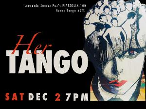 Leonardo Suarez Paz's PIAZZOLLA 100 Brings A Unique Narrative to the Stage with HER TANGO Image
