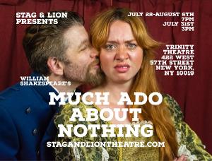 Stag & Lion Will Open MUCH ADO ABOUT NOTHING at The Trinity Theare This Week 