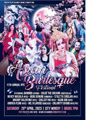 Calamity Chang & Thirsty Girl Present The 11th Annual New York Asian Burlesque Festival, April 29 