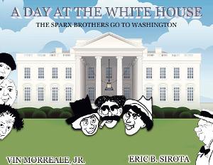 Musical Theatre Radio To Premier A DAY AT THE WHITE HOUSE A New Musical Comedy Image