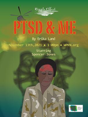 Ripple Effect Artists to Present PTSD AND ME Image
