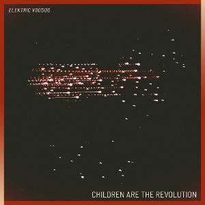 Elektric Voodoo Releases New Single 'Children Are The Revolution' Image