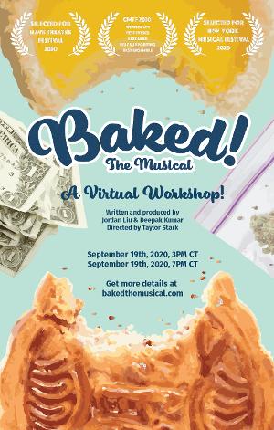 BAKED! THE MUSICAL Virtual Workshop Announced  Image