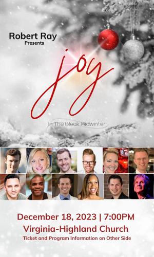 Renowned Entertainer Robert Ray To Spread JOY IN THE BLEAK MIDWINTER At Virginia Highlands Church Image