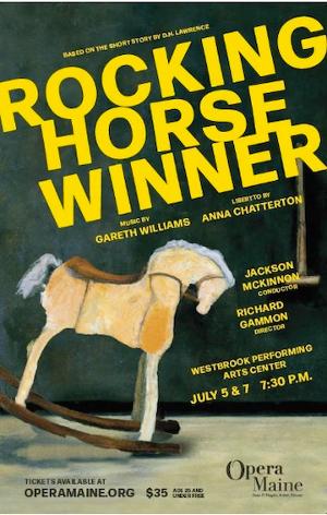Opera Maine Studio Artists To Present ROCKING HORSE WINNER This July Image