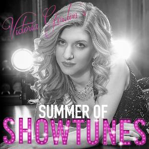 Get Your Theater Fix With Victoria Gordon's Summer Of Showtunes! Image