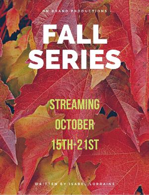 On Brand Productions Presents the FALL SERIES Image