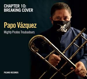 Papo Vázquez Releases CHAPTER 10: BREAKING COVER Image