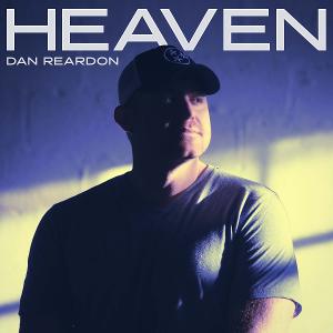 Country Newcomer Dan Reardon Releases Reimagined Single 'Heaven' Image