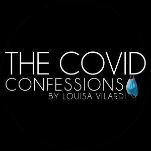 The Center for Performing Arts at Rhinebeck Presents THE COVID CONFESSIONS, Written and Directed by Louisa Vilardi  Image