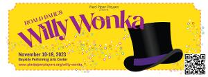 Pied Piper Players Perform WILLY WONKA Next Month Image