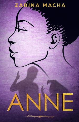 Zarina Macha Will Promote Her Young Adult Novel ANNE 