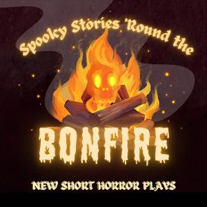 Penguin Productions Presents SPOOKY STORIES 'ROUND THE BONFIRE: Short Horror Plays Addressing The Fears Of Youth Image