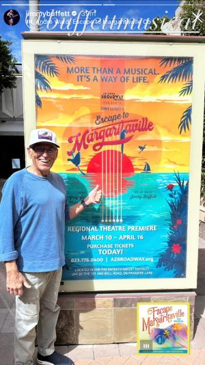 Jimmy Buffett Celebrates The Arizona Broadway Theatre Production of ESCAPE TO MARGARITAVILLE Image