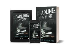 Jim Lester Releases New Mystery Novel DEADLINE: NEW YORK 