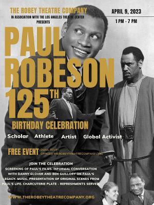 The Robey Theatre Company Presents A Paul Robeson 125th Birthday Celebration, April 9 