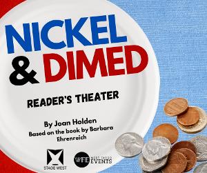 NICKEL & DIMED to be Presented at Stage West This Month Image