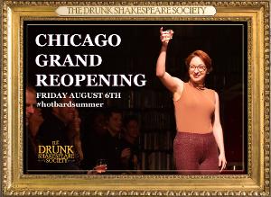 DRUNK SHAKESPEARE CHICAGO Reopening August 6 